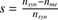 %FontSize=10
%TeXFontSize=10
\documentclass{article}
\usepackage{amsmath}
\pagestyle{empty}
\begin{document}
$
s=\frac{n_{syn}-n_{me}}{n_{syn}}
$
\end{document}